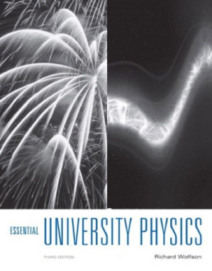 Essential University Physics - Richard Wolfson - 9780134202709