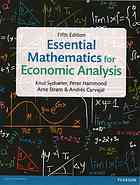 Essential mathematics for economic analysis - Carvajal, Andrés M.; Hammond, Peter J.; Strøm, Arne; Sydsaeter, Knut