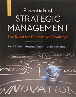Essentials Of Strategic Management: The Quest For Competitive Advantage - 9789814670074