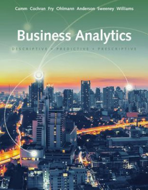 Essentials of Business Analytics By Jeffrey D. Camm