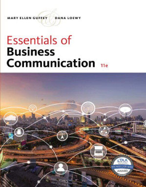 Essentials of Business Communication By Mary Ellen Guffey; Dana Loewy - 9781337386616