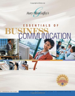 Essentials of Business Communication , Seventh Edition By Mary Ellen Guffey