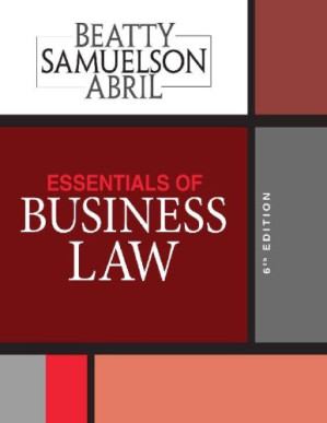 Essentials of Business Law 6th Edition By Jeffrey F. Beatty , Susan S. Samuelson, Patricia Sanchez Abril