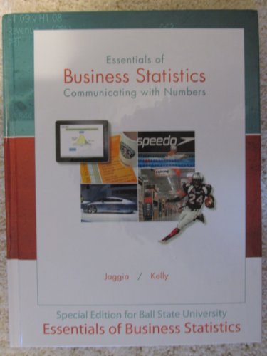 Essentials of Business Statistics: Communicating with Numbers