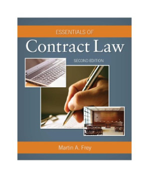 Essentials of Contract Law By Martin A. Frey