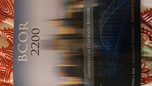 Essentials of Corporate Finance 8th edition BCOR 2200 University of Colorado Boulder