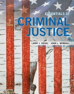 Essentials of Criminal Justice (Eleventh Edition) By Larry J. Siegel