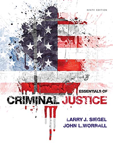 Essentials of Criminal Justice - 9th Edition