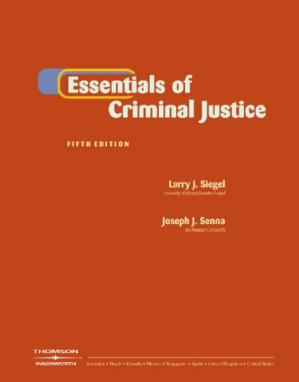 Essentials of Criminal Justice By L. Siegel, J. Senna