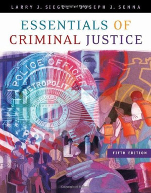 Essentials of Criminal Justice By Larry J. Siegel, Joseph J. Senna - 9780534405212