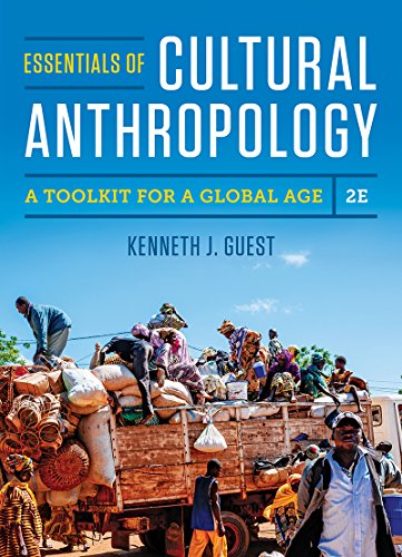 Essentials of Cultural Anthropology: A Toolkit for a Global Age - 2nd Edition