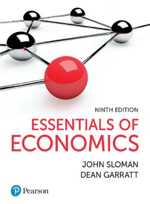 Essentials of Economics - John Sloman, Dean Garratt