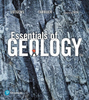 Essentials of Geology, 13th Edition - Frederick K. Lutgens, Edward J. Tarbuck, Dennis G. Tasa