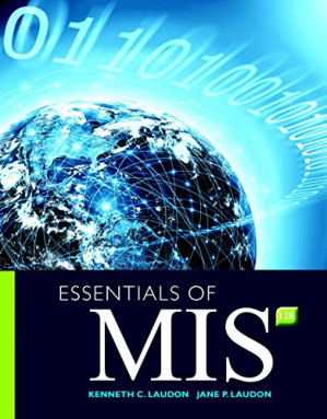 Essentials of MIS (12th Edition) - Kenneth C. Laudon, Jane P. Laudon