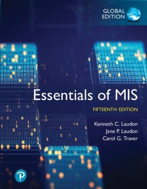Essentials of MIS (Management Information Systems), 15th Global Edition - Kenneth C. Laudon, Jane P. Laudon, Carol Guercio Traver - 9781292450360