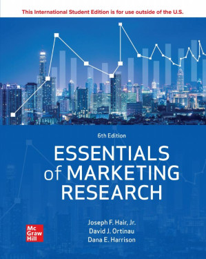 Essentials of Marketing Research, 6th Edition By Joseph F. Hair, David J. Ortinau, Dana E. Harrison
