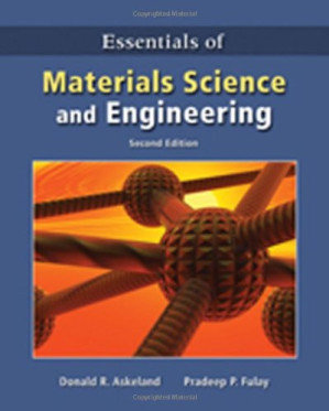 Essentials of Materials Science and Engineering, 2nd Edition By Donald R. Askeland, Pradeep P. Fulay - 9780495114253