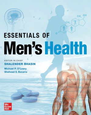 Essentials of Men’s Health By Shalender Bhasin, Michael O’Leary, Shehzad S. Basaria