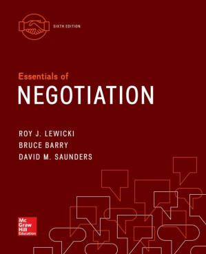 Essentials of Negotiation By Roy J. Lewicki, Bruce Barry, David M. Saunders