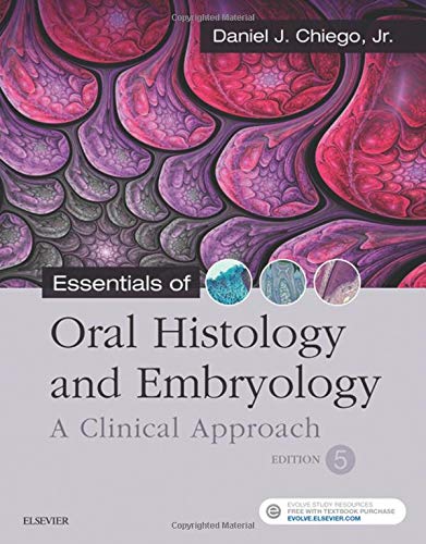Essentials of Oral Histology and Embryology: A Clinical Approach - 5th Edition