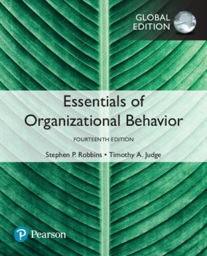 Essentials of Organizational Behavior - Stephen P. Robbins, Timothy A. Judge - 9780134523859