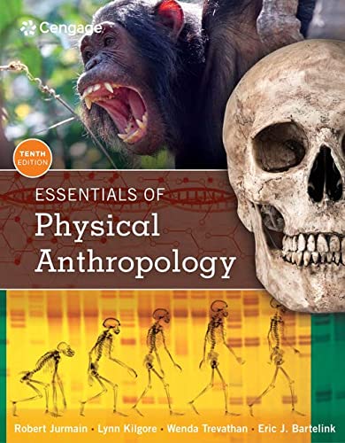 Essentials of Physical Anthropology - 10th Edition