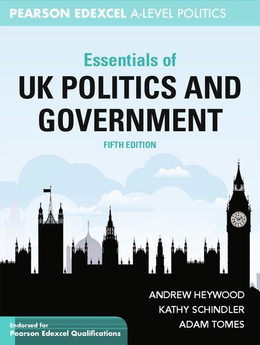 Essentials of UK Politics and Government - Andrew Heywood; Kathy Schindler; Adam Tomes