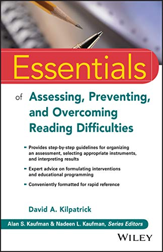 Essentials of assessing, preventing, and overcoming reading difficulties