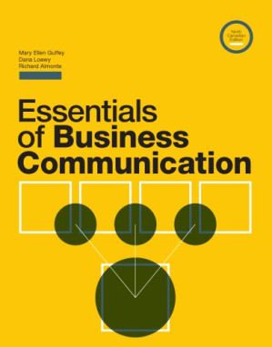 Essentials of business communication By Guffey, Mary Ellen;Loewy, Dana;Almonte, Richard