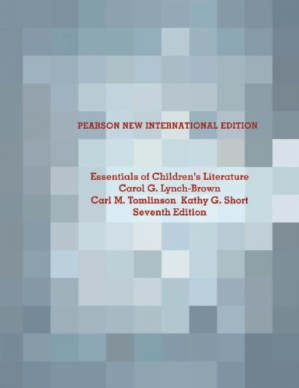 Essentials of children's literature - Lynch-Brown, Carol; Short, Kathy Gnagey; Tomlinson, Carl M