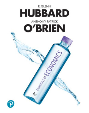 Essentials of economics - Hubbard, R. Glenn; O'Brien, Anthony Patrick