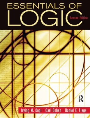 Essentials of logic - Irving Copi; Carl Cohen; Daniel Flage