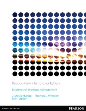 Essentials of strategic management - Wheelen, Thomas L.; Hunger, J. David
