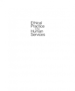 Ethical Practice in the Human Services - From Knowing to Being