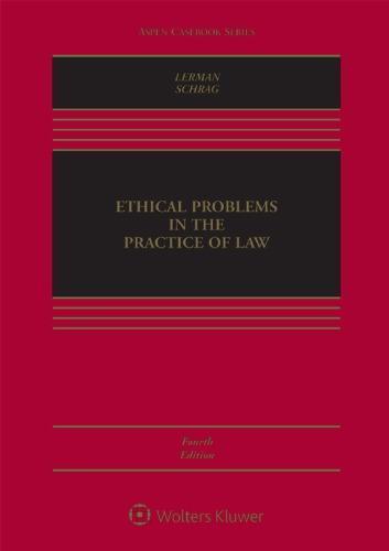 Ethical Problems In The Practice Of Law 4Th Edition