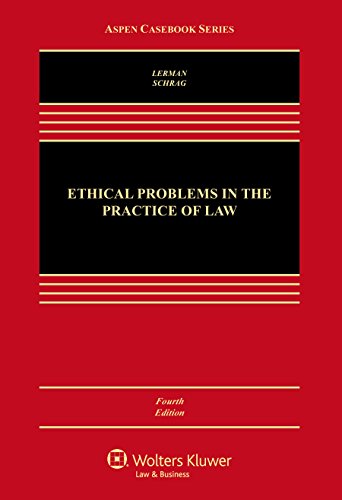 Ethical Problems in the Practice of Law - 4th Edition