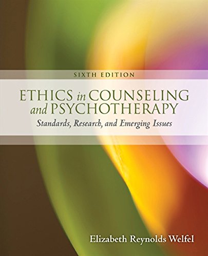 Ethics in Counseling and Psychotherapy: Standards, Research, and Emerging Issues - 6th Edition