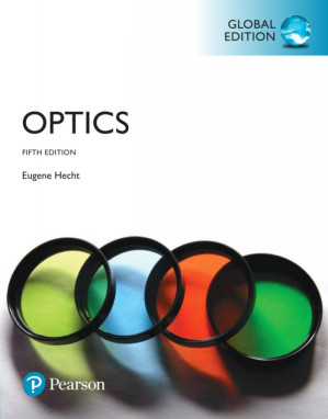 Eugene Hecht - Optics, Global Edition-Pearson Higher Education (2017) 5th - Eugene Hecht - Optics, Global Edition-Pearson Higher Education (2017)