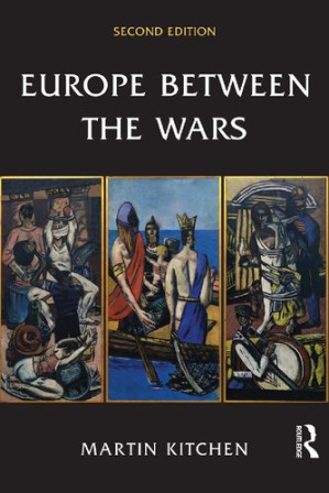 Europe Between The Wars - 2nd edition - Martin Kitchen