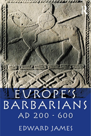 Europe's Barbarians AD 200-600 - Taylor;Francis (Londyn);James, Edward