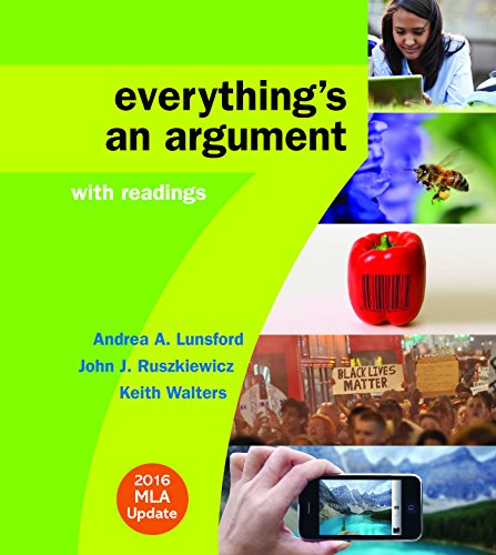 Everythingâ€™s an Argument with Readings - 7th Edition
