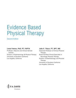 Evidence Based Physical Therapy By Linda Fetters PT PhD FAPTA, Julie Tilson PT DPT MS NCS