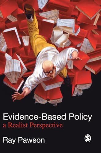 Evidence-Based Policy: A Realist Perspective - 9781412910590