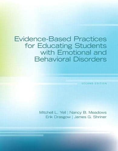 Evidence-Based Practices for Educating Students with Emotional and Behavioral Disorders - 2nd Edition