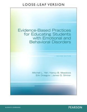 Evidence-Based Practices for Educating Students with Emotional and Behavioral Disorders - Mitchell L. Yell