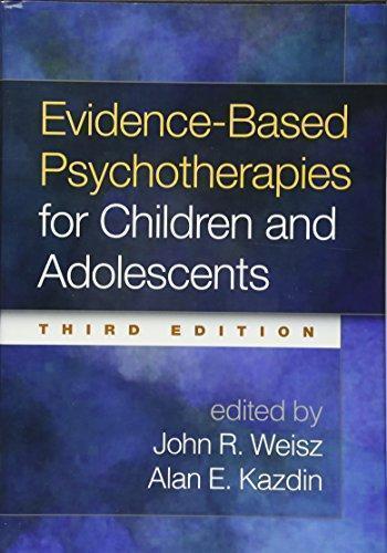 Evidence Based Psychotherapies For Children And Adolescents 3Rd Edition