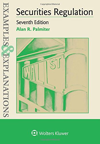 Examples & Explanations for Securities Regulation
