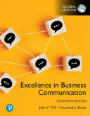 Excellence in Business Communication, Fourteenth Global Edition - Courtland L. Bovee, John V. Thill
