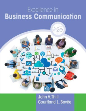 Excellence in Business Communication - John Thill, Courtland Bovee
