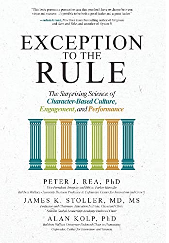 Exception to the rule: the surprising science of character-based culture, engagement, and performance